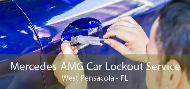 Mercedes-AMG Car Lockout Service West Pensacola - FL