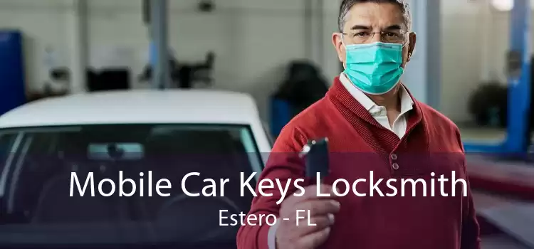 Mobile Car Keys Locksmith Estero - FL