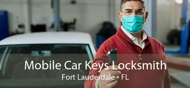 Mobile Car Keys Locksmith Fort Lauderdale - FL