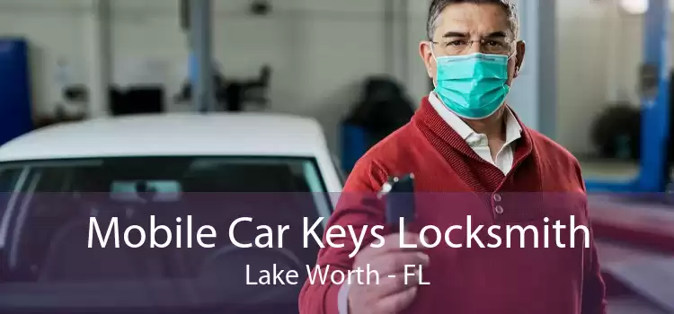 Mobile Car Keys Locksmith Lake Worth - FL