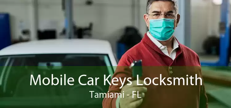 Mobile Car Keys Locksmith Tamiami - FL