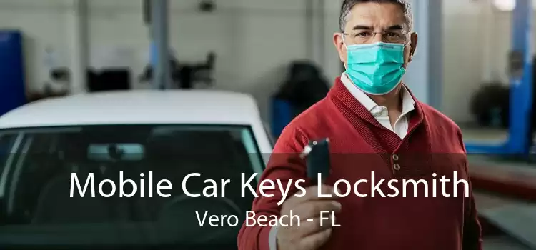Mobile Car Keys Locksmith Vero Beach - FL