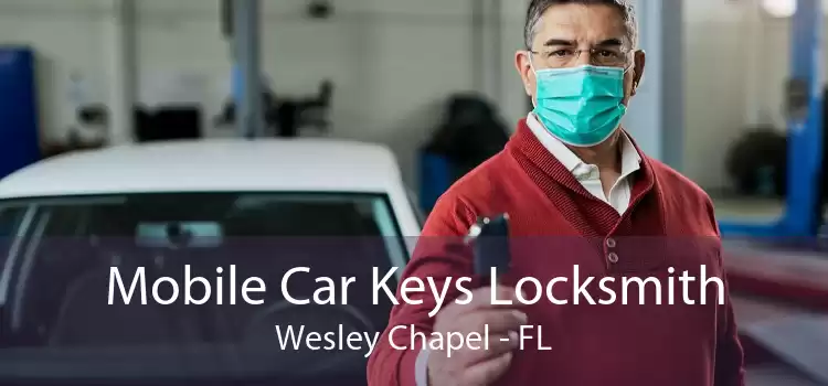 Mobile Car Keys Locksmith Wesley Chapel - FL
