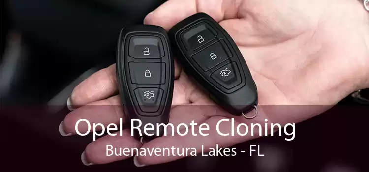 Opel Remote Cloning Buenaventura Lakes - FL