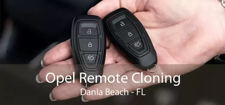 Opel Remote Cloning Dania Beach - FL