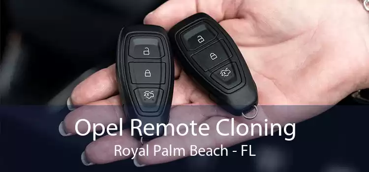 Opel Remote Cloning Royal Palm Beach - FL