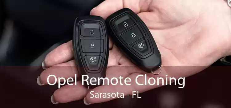 Opel Remote Cloning Sarasota - FL