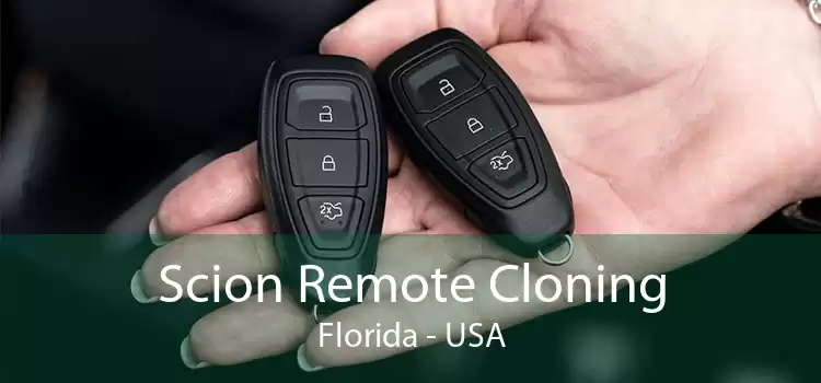 Scion Remote Cloning Florida - USA