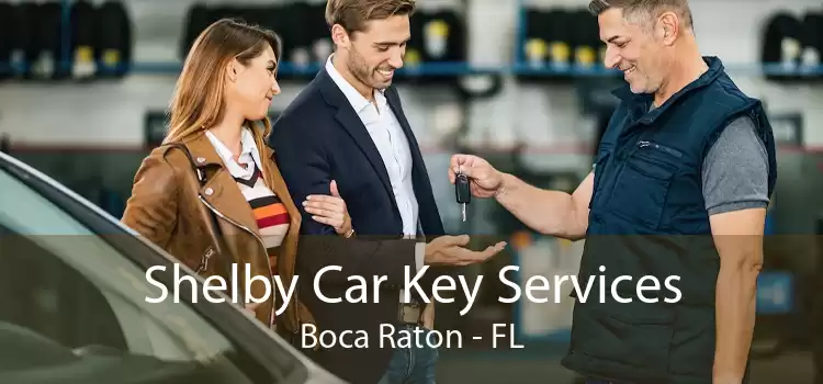 Shelby Car Key Services Boca Raton - FL