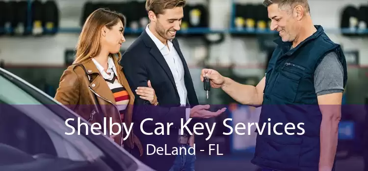 Shelby Car Key Services DeLand - FL