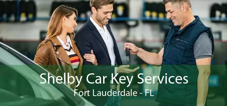 Shelby Car Key Services Fort Lauderdale - FL