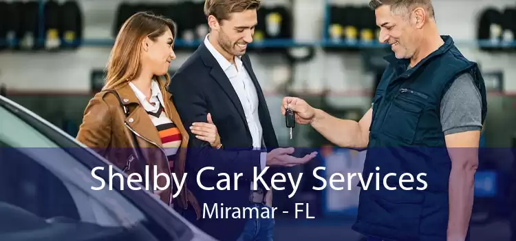 Shelby Car Key Services Miramar - FL