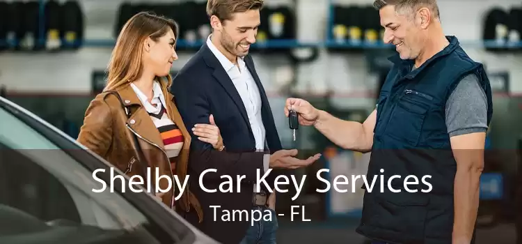 Shelby Car Key Services Tampa - FL