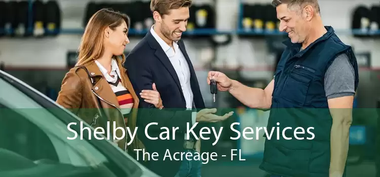 Shelby Car Key Services The Acreage - FL