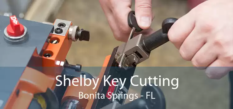 Shelby Key Cutting Bonita Springs - FL