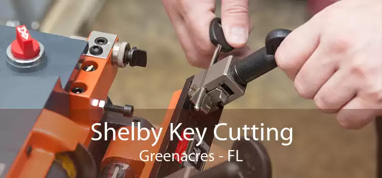 Shelby Key Cutting Greenacres - FL