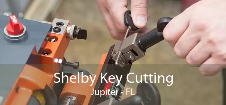 Shelby Key Cutting Jupiter - FL