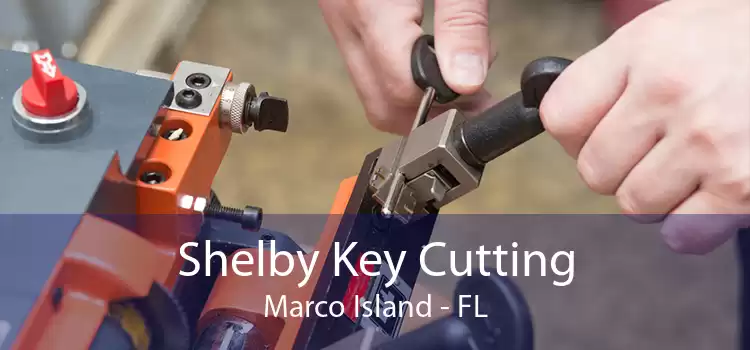 Shelby Key Cutting Marco Island - FL