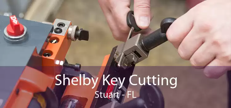 Shelby Key Cutting Stuart - FL