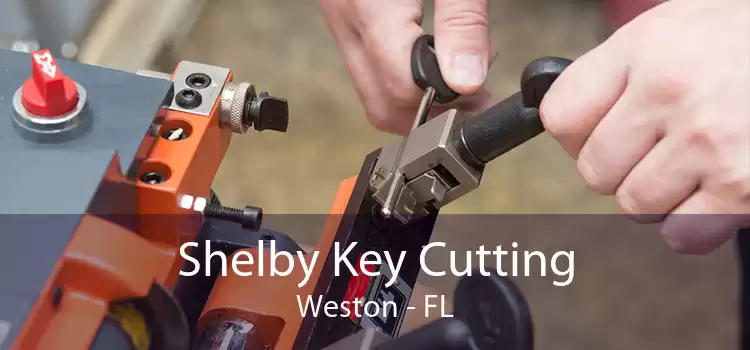 Shelby Key Cutting Weston - FL