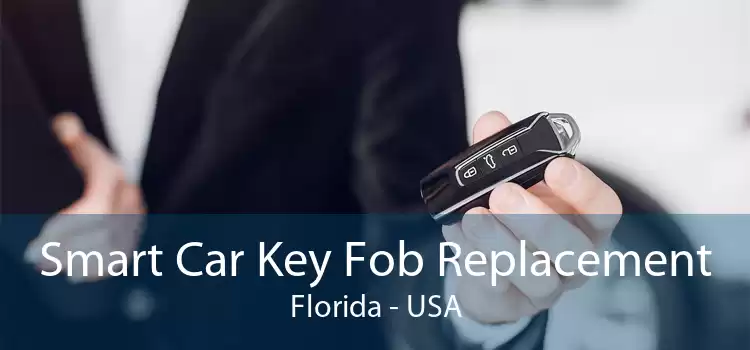 Smart Car Key Fob Replacement Florida - USA