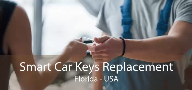 Smart Car Keys Replacement Florida - USA