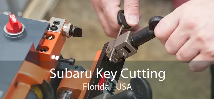 Subaru Key Cutting Florida - USA