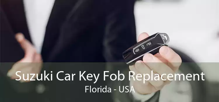 Suzuki Car Key Fob Replacement Florida - USA