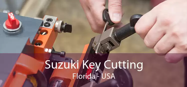 Suzuki Key Cutting Florida - USA